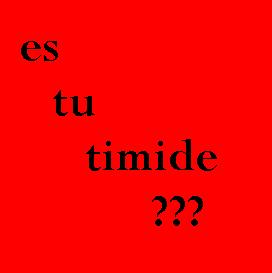 es tu timide