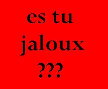 es tu jaloux